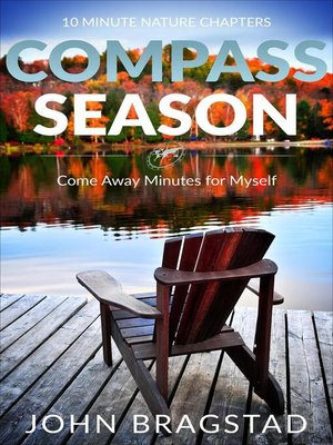cover image of Compass Season, Come Away Minutes for Myself